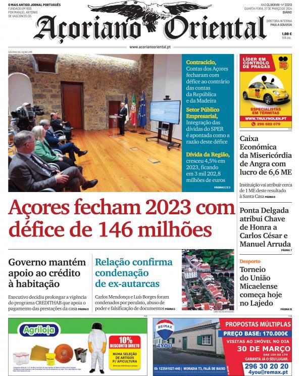 "Açores fecham 2023 com défice de 146 milhões" é a manchete do Açoriano Oriental